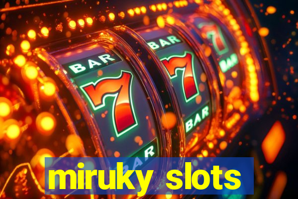 miruky slots